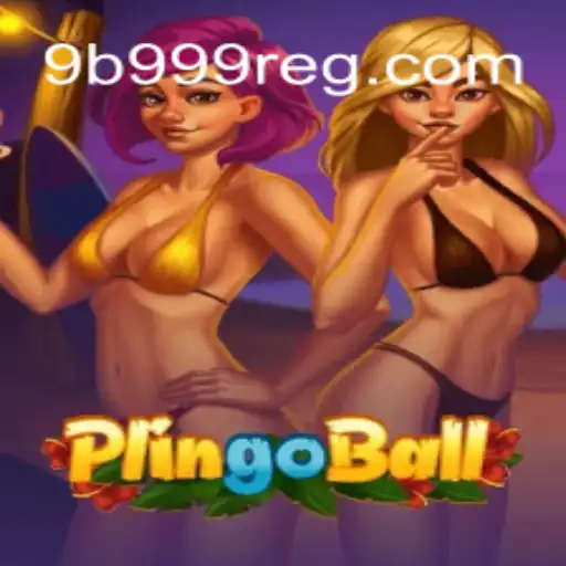 Descubra Plingoball: O Novo Fenômeno dos Jogos com a Palavra-Chave ‘9b999’